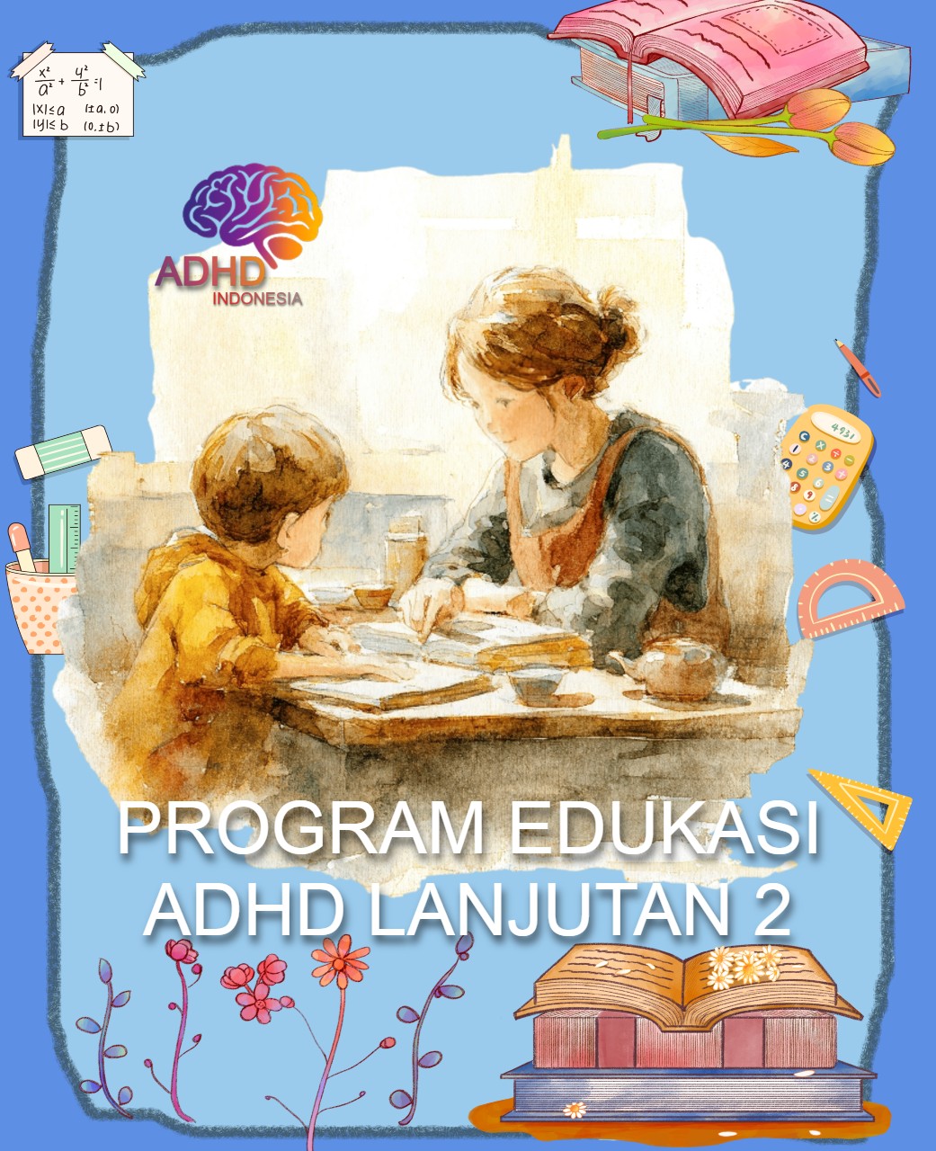 Program ADHD Indonesia Kabupaten Tapanuli Selatan Edukasi Lanjutan Tahap 2 untuk Orang Tua